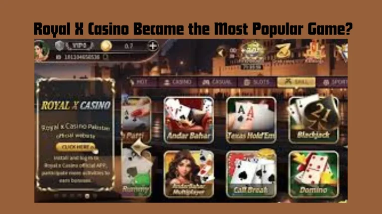 Royal X Casino Became the Most Popular Game